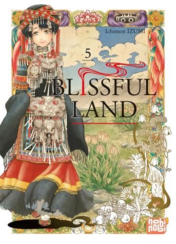 Blissful land T.05 : Blissful land