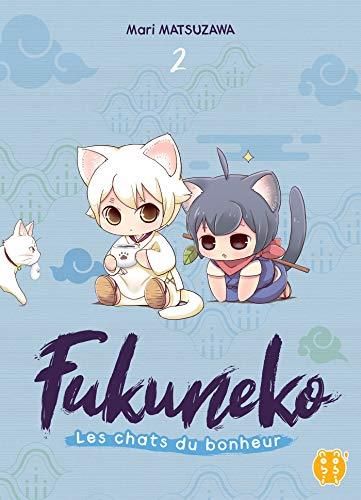 Fukuneko T.02 : Les chats du bonheur