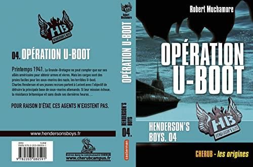 Henderson's boys  t  4    opération u-boot