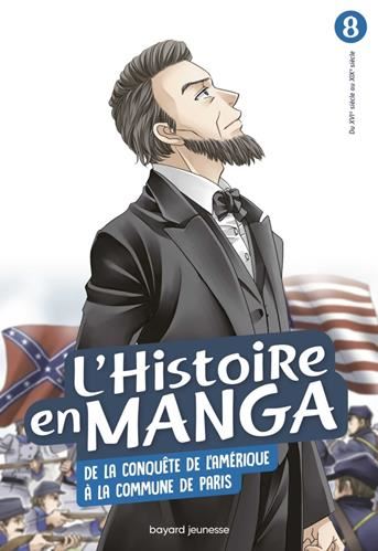 Histoire en manga (L') T.08 : De la conquête de l'Amérique à la Commune de Paris
