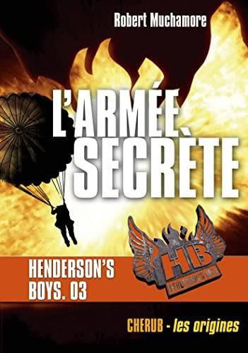 L'Henderson's boys t 3   armée secrète