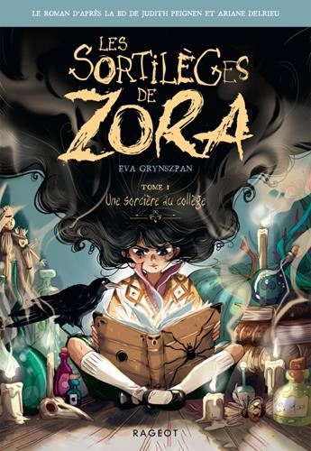 Sortilèges de Zora (Les) T.01 : Une sorcière au collège