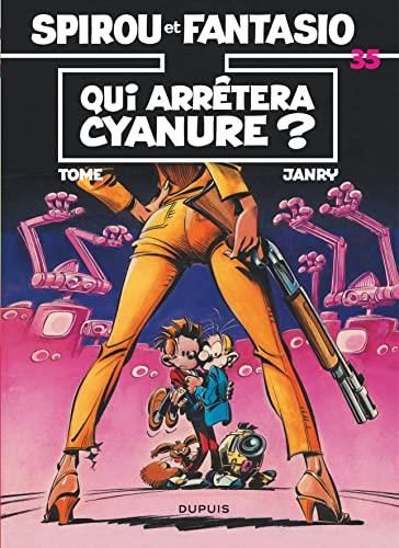 Spirou et Fantasio T.35 : Qui arrêtera Cyanure ?