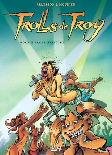 Trolls de Troy T.08 : rock'n troll attitude